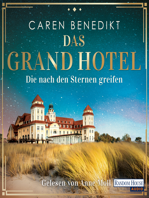 Title details for Das Grand Hotel--Die nach den Sternen greifen by Caren Benedikt - Wait list